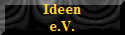 Ideen
e.V.