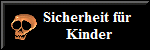 Sicherheit fr
       Kinder