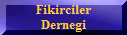 Fikirciler
Dernegi