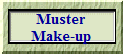 Muster
Make-up