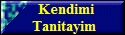 Kendimi
 Tanitayim