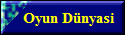 Oyun Dnyasi