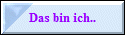 Das bin ich..